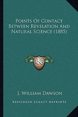 Points Of Contact Between Revelation And Natural Science (1885)