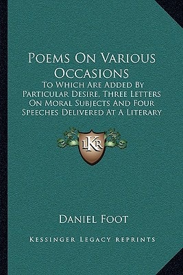 Poems On Various Occasions: To Which Are Added By Particular Desire, Three Letters On Moral Subjects And Four Speeches Delivered At A Literary Society (1777)