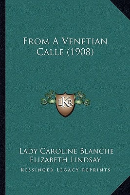 From A Venetian Calle (1908)