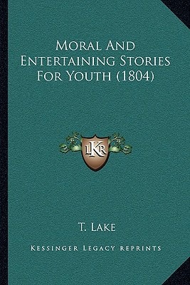 Moral And Entertaining Stories For Youth (1804)