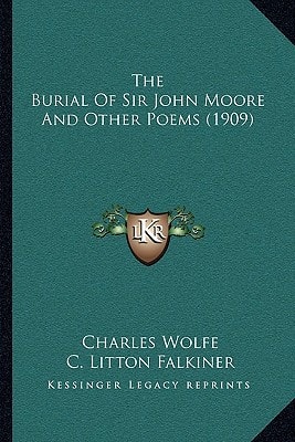 The Burial Of Sir John Moore And Other Poems (1909)