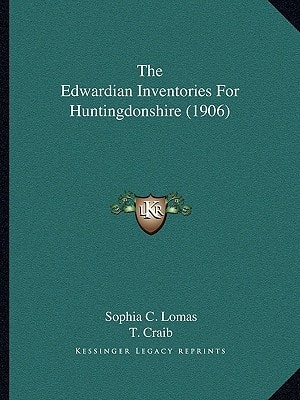 The Edwardian Inventories For Huntingdonshire (1906)