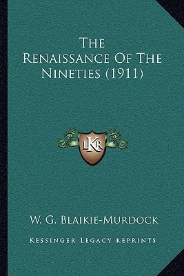 The Renaissance Of The Nineties (1911)