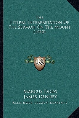 The Literal Interpretation Of The Sermon On The Mount (1910)
