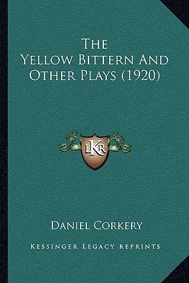 The Yellow Bittern And Other Plays (1920)
