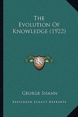 The Evolution Of Knowledge (1922)
