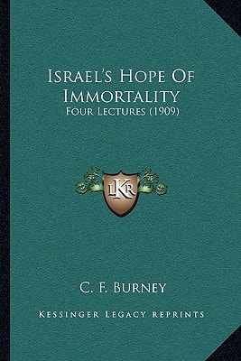 Israel's Hope Of Immortality: Four Lectures (1909)