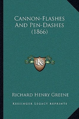 Cannon-Flashes And Pen-Dashes (1866)