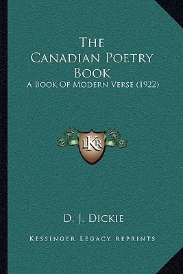 The Canadian Poetry Book: A Book Of Modern Verse (1922)