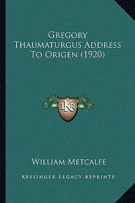 Gregory Thaumaturgus Address To Origen (1920)