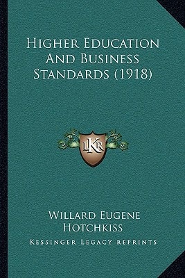 Higher Education And Business Standards (1918)