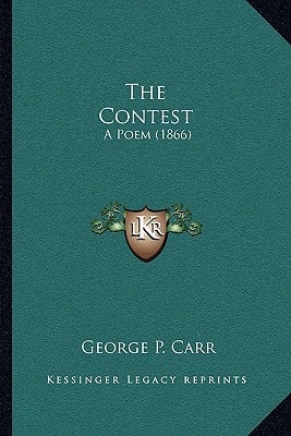 The Contest: A Poem (1866)