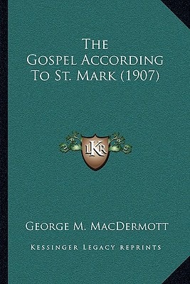 The Gospel According To St. Mark (1907)