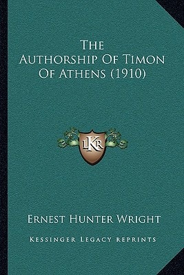 The Authorship Of Timon Of Athens (1910)