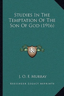 Studies In The Temptation Of The Son Of God (1916)