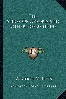 The Spires Of Oxford And Other Poems (1918)