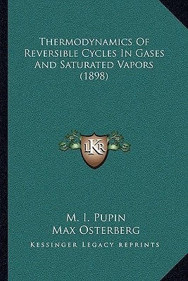 Thermodynamics Of Reversible Cycles In Gases And Saturated Vapors (1898)
