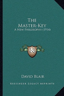 The Master-Key: A New Philosophy (1914)