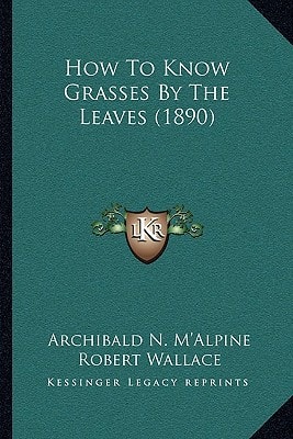 How To Know Grasses By The Leaves (1890)