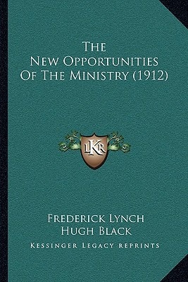 The New Opportunities of the Ministry (1912)