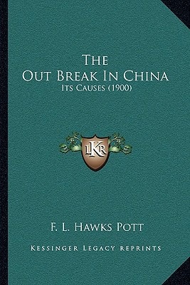 The Out Break In China: Its Causes (1900)