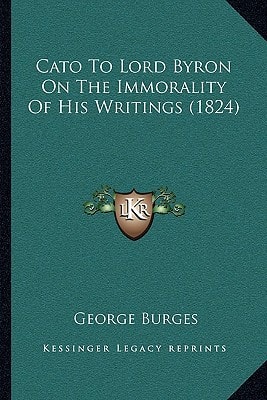 Cato To Lord Byron On The Immorality Of His Writings (1824)