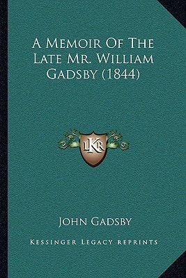 A Memoir Of The Late Mr. William Gadsby (1844)