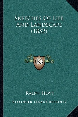 Sketches Of Life And Landscape (1852)