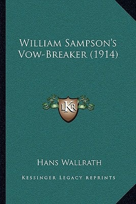 William Sampson's Vow-Breaker (1914)