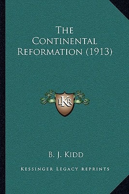 The Continental Reformation (1913)