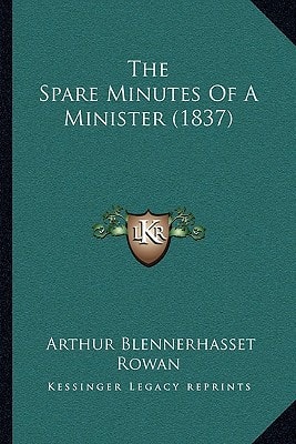 The Spare Minutes Of A Minister (1837)