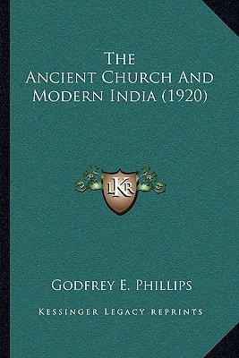 The Ancient Church And Modern India (1920)