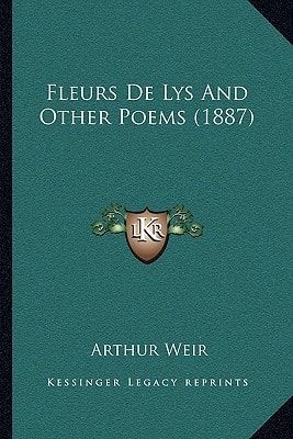 Fleurs De Lys And Other Poems (1887)