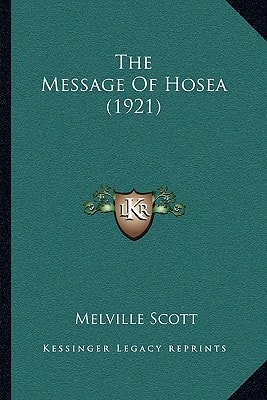 The Message Of Hosea (1921)