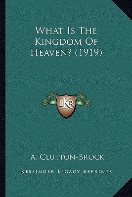 What Is The Kingdom Of Heaven? (1919)