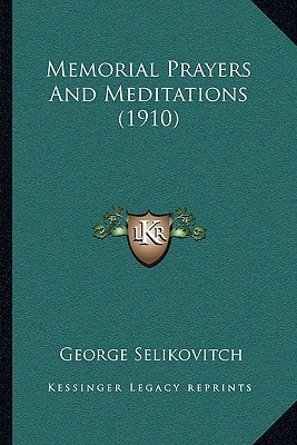 Memorial Prayers And Meditations (1910)