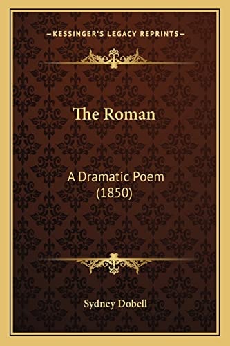 The Roman: A Dramatic Poem (1850)