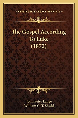 The Gospel According To Luke (1872)