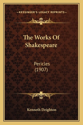 The Works Of Shakespeare: Pericles (1907)