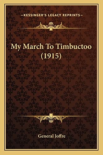 My March To Timbuctoo (1915)