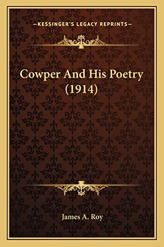 Cowper And His Poetry (1914)