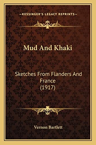 Mud And Khaki: Sketches From Flanders And France (1917)