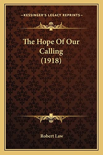 The Hope Of Our Calling (1918)