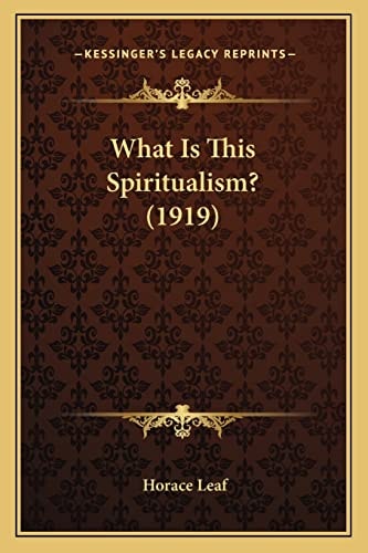 What Is This Spiritualism? (1919)