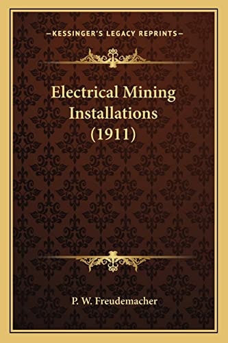 Electrical Mining Installations (1911)