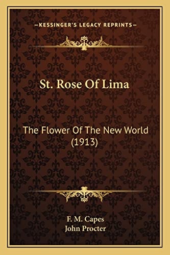 St. Rose Of Lima: The Flower Of The New World (1913)