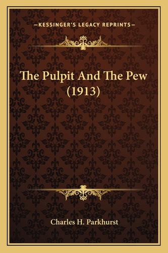 The Pulpit And The Pew (1913)