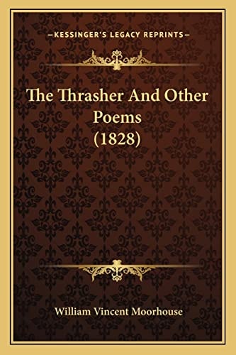 The Thrasher And Other Poems (1828)