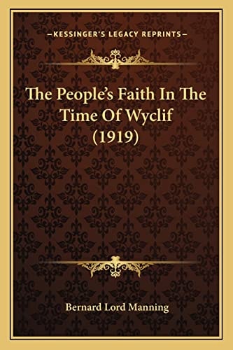 The People's Faith In The Time Of Wyclif (1919)