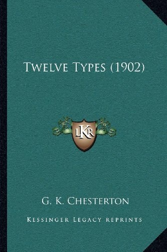 Twelve Types (1902)